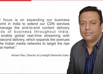 CDN by Limelight Networks Ashwin Rao shares his view about