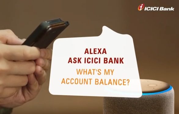 ICICI Bank Introduces voice banking via Amazon Alexa and Google Assistant